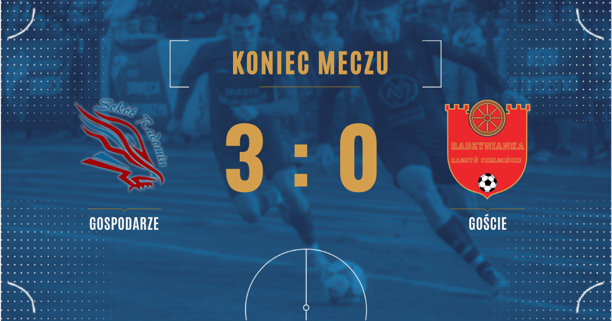 Sokół Radomin pokonał Radzyniankę 3:0. Pierwsze zwycięstwo w nowym sezonie